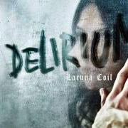The lyrics MY DEMONS of LACUNA COIL is also present in the album Delirium (2016)