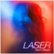 The lyrics LEAVING IT TOO LATE of LASER is also present in the album Night driver (2016)