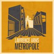 The lyrics NEVER FADE AWAY of LAWRENCE ARMS is also present in the album Metropole (2014)