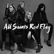 The lyrics TRIBAL of ALL SAINTS is also present in the album Red flag (2016)