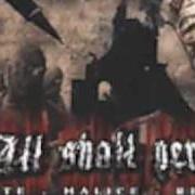 The lyrics THE SPREADING DISEASE of ALL SHALL PERISH is also present in the album Hate. malice. revenge. (2003)